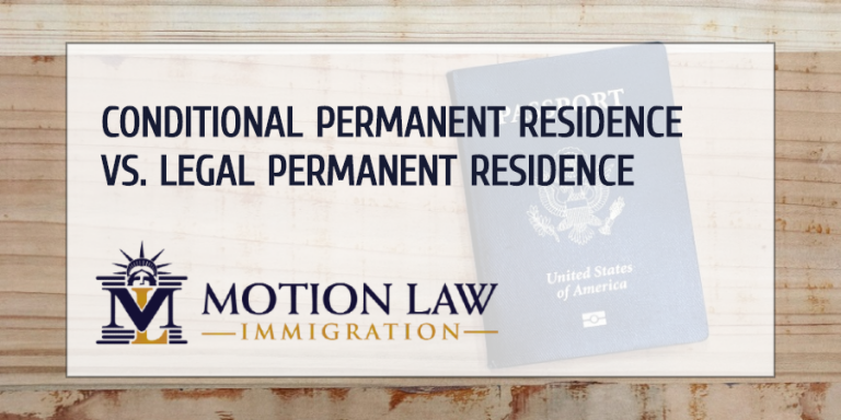 Conditional Permanent Residence Vs Legal Permanent Residence Motion Law Immigration 2950