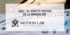 Lo que el 2022 trajo a la inmigración