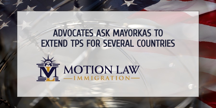 Advocates ask Mayorkas to extend TPS for certain countries