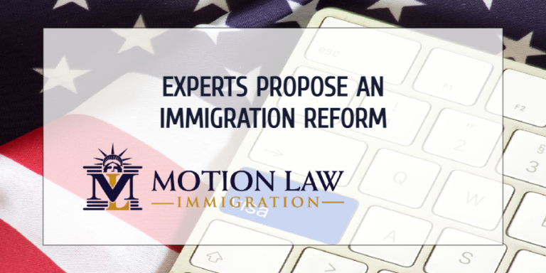 Experts Propose An Immigration Reform | Motion Law Immigration