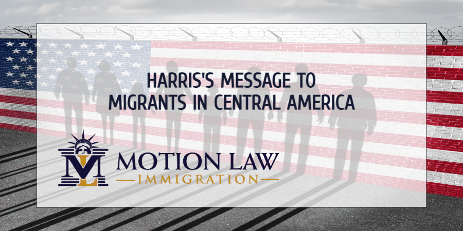 VP Harris sends a clear message to Central American migrants and leaders