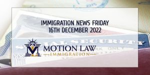 Latest Immigration News 12/16/22