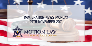 Your Immigration News Recap 29th November 2021