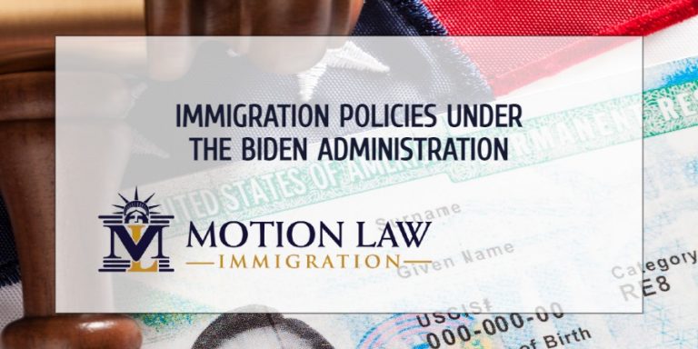 Immigration Policies Under The Biden Administration | Motion Law ...