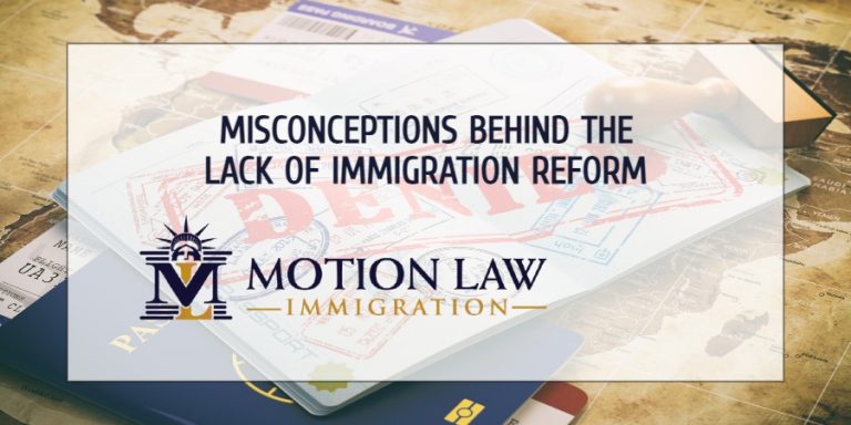 Misconceptions Behind The Lack Of Immigration Reform Motion Law Immigration 4363