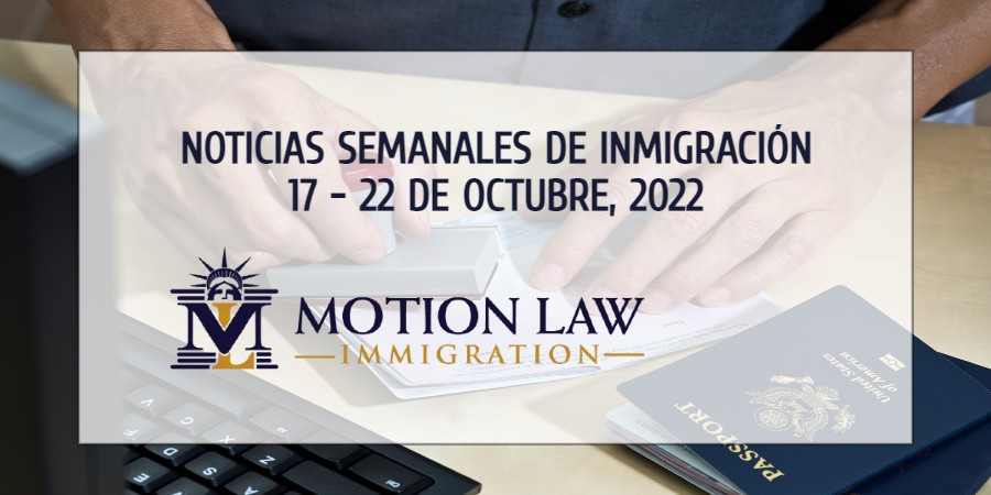 noticias de inmigración de la tercera semana de octubre de 2022