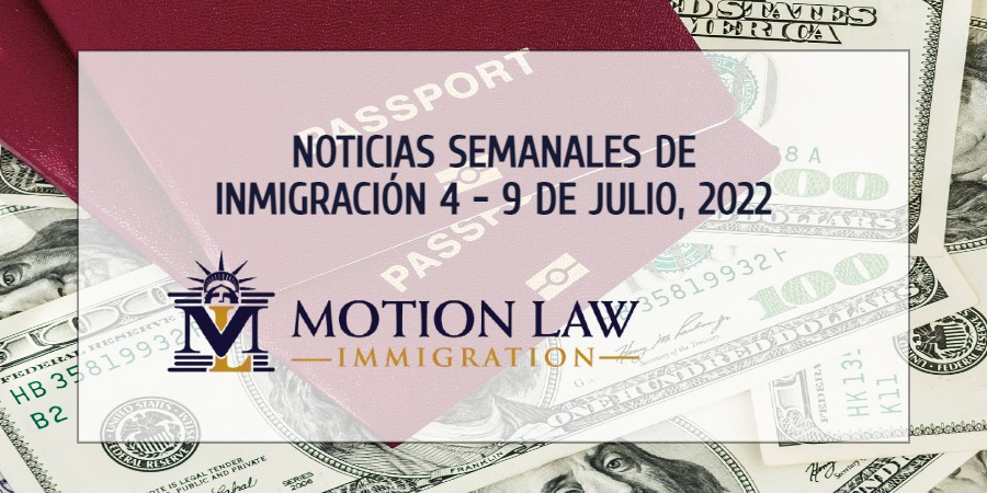 noticias de inmigración para la primera semana de julio del 2022