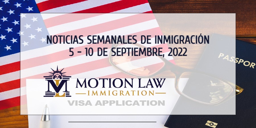 noticias de inmigración para la primera semana de septiembre del 2022