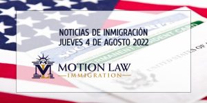 Últimas Noticias de Inmigración 08/04/22