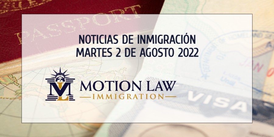 Conozca Acerca de las Noticias de Inmigración del 08/02/22