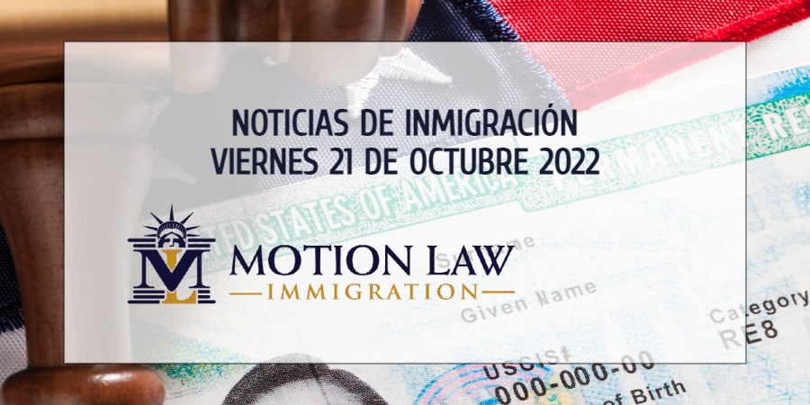 Resumen de Noticias de Inmigración del 21 de Octubre del 2021