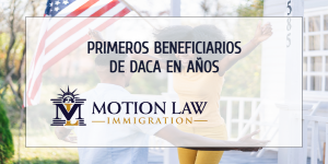 USCIS aprueba las primeras aplicaciones de DACA en años