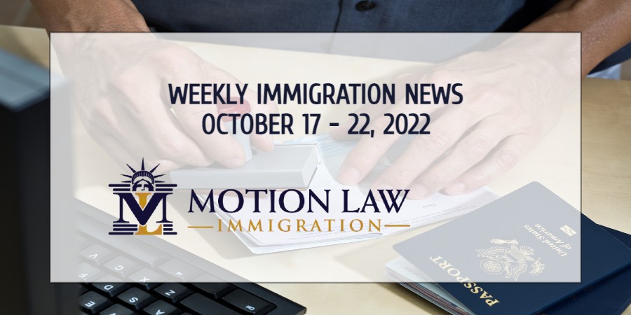 immigration news recap for the third week of October, 2022