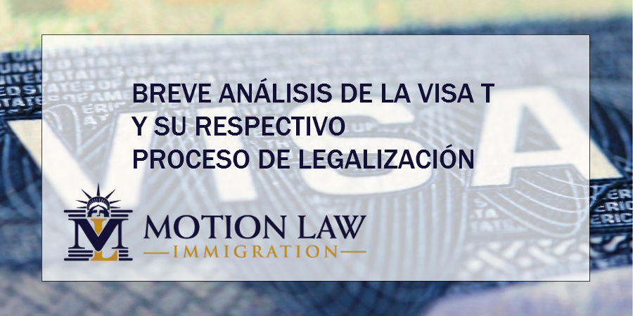 ¿Qué es una visa T?